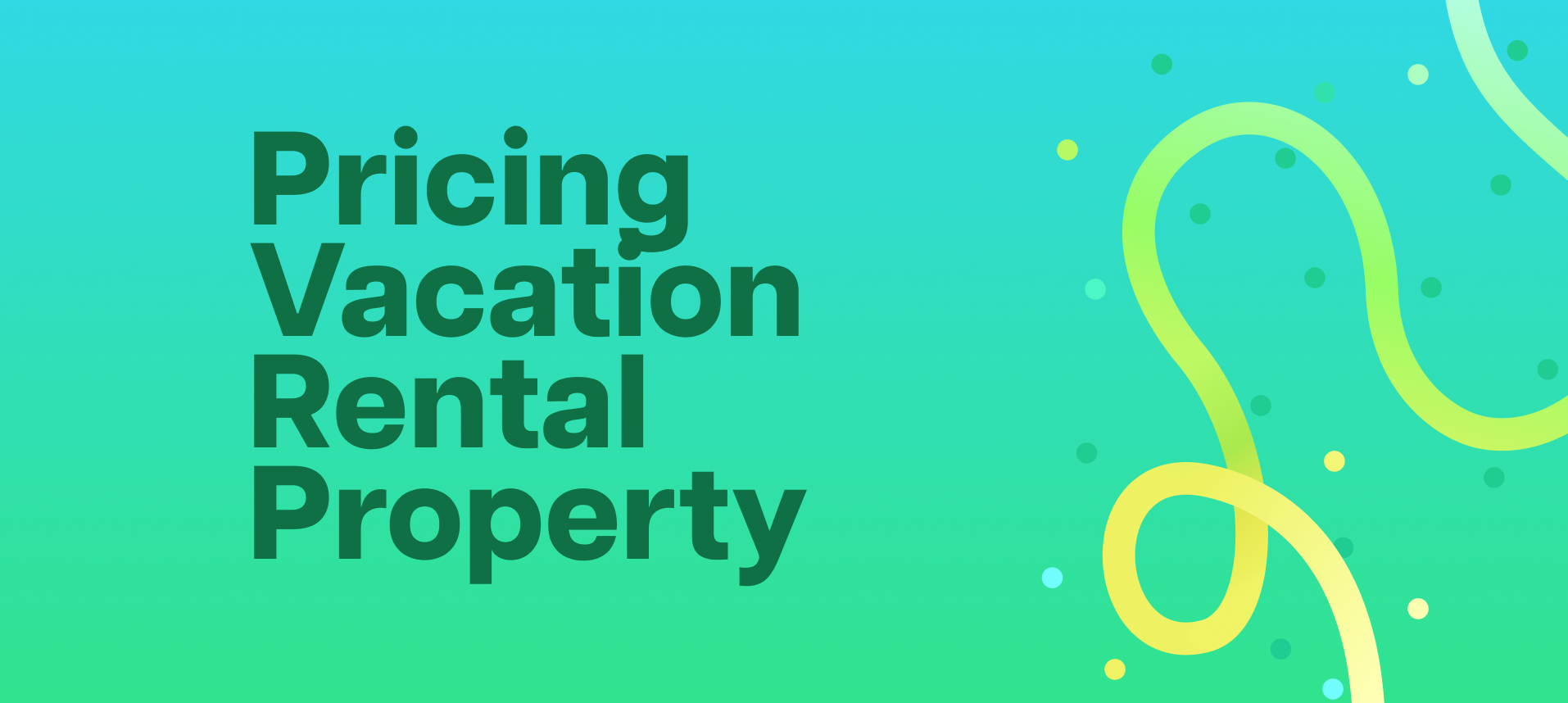 how-to-price-your-vacation-rental-property